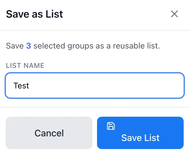 Save as List modal for naming a reusable group collection